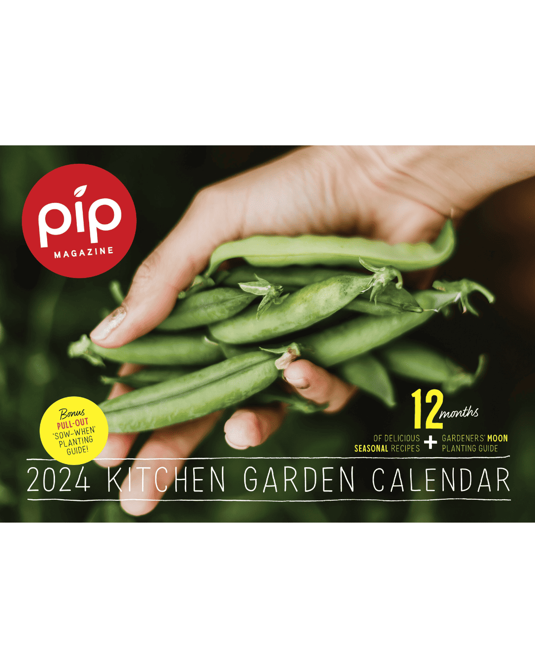2024 Pip Magazine Kitchen Garden Calendar