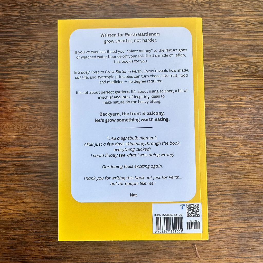 Back Cover of Book "3 Easy Fixes to Grow Better in Perth" by Cyrus Roussilhes.