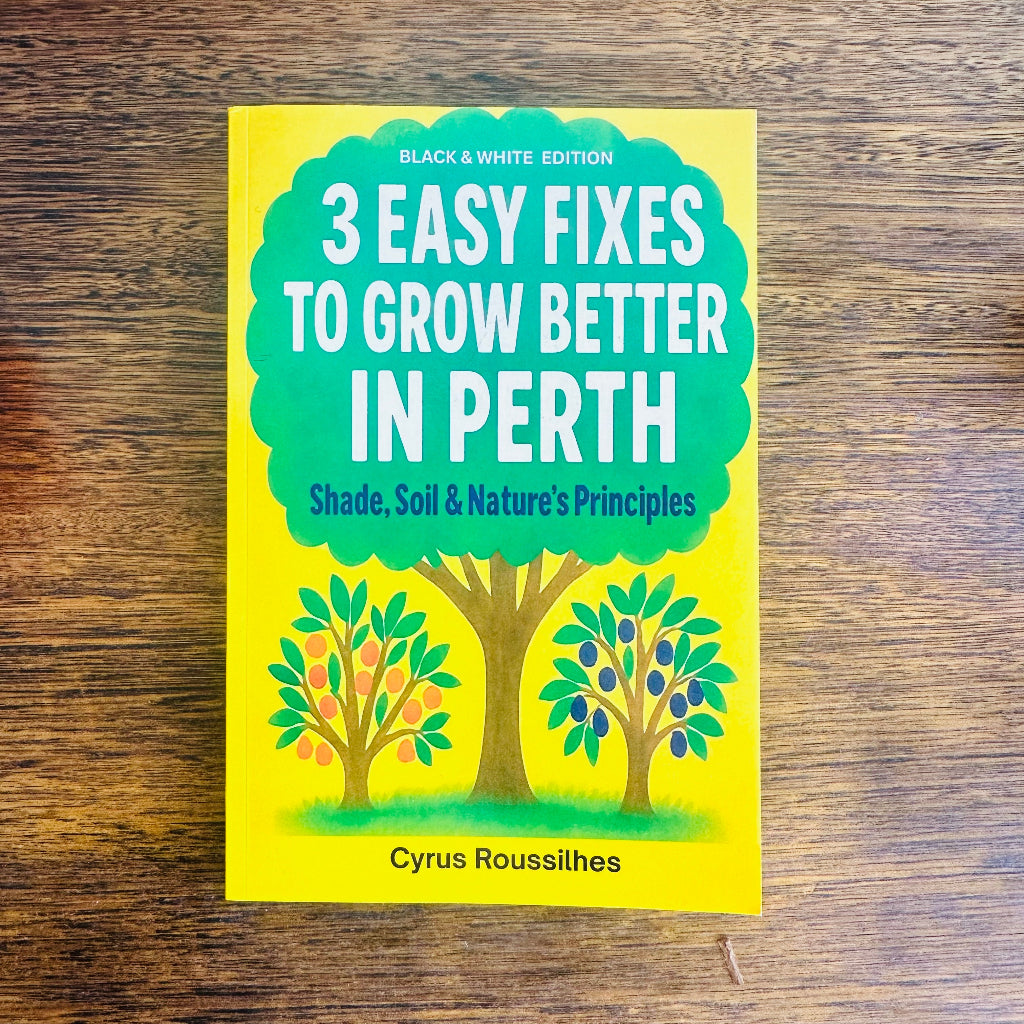 Front Cover of Book "3 Easy Fixes to Grow Better in Perth" by Cyrus Roussilhes.