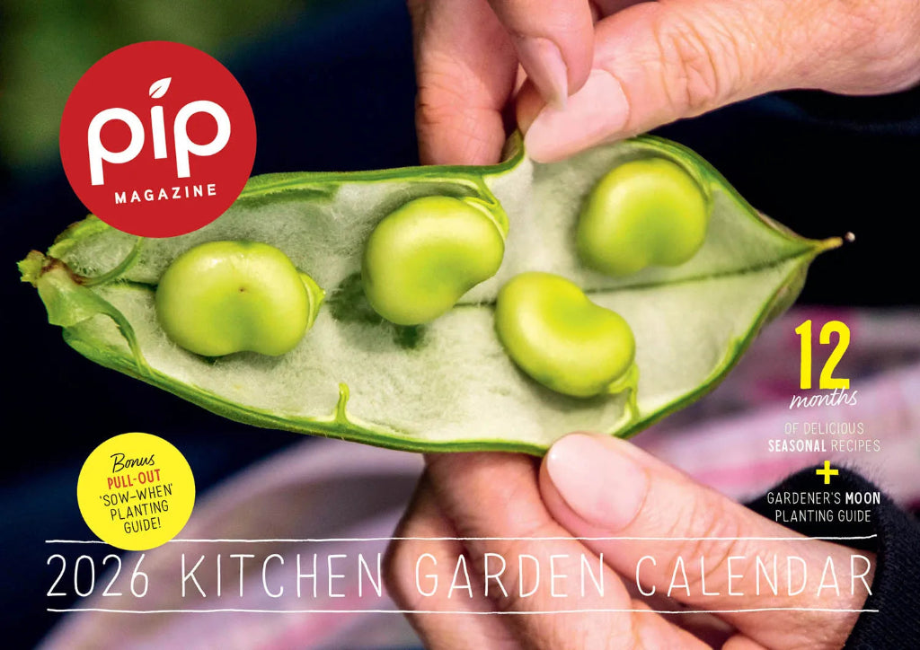 2026 Pip Magazine Kitchen Garden Calendar featuring Broad Beans on Front Cover.