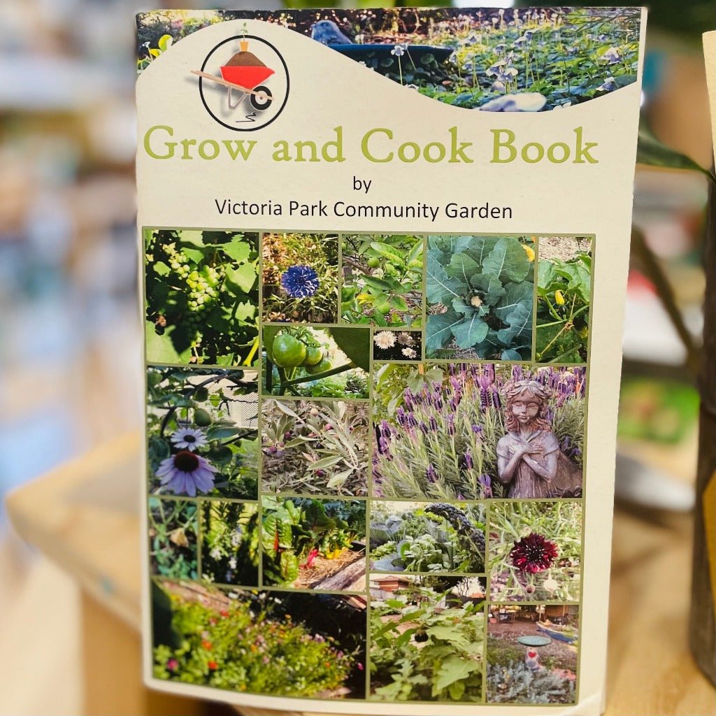 Cover of Grow and Cook Book by the Victoria Park Community Garden - Urban Revolution