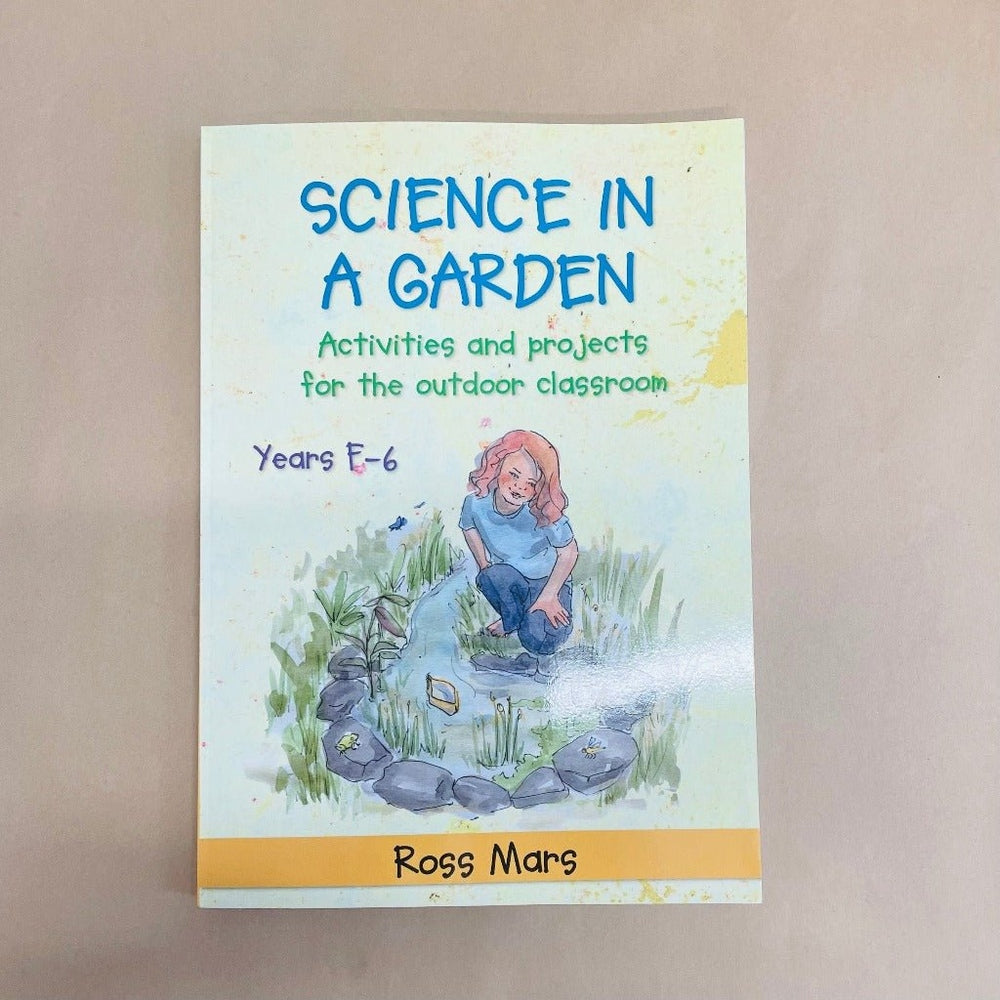 Science in a Garden by Ross Mars