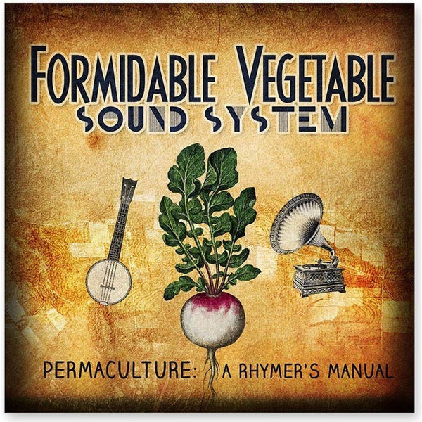 Permaculture A Rhymer's Manual Formidable Vegetable Sound System Urban Revolution Australia