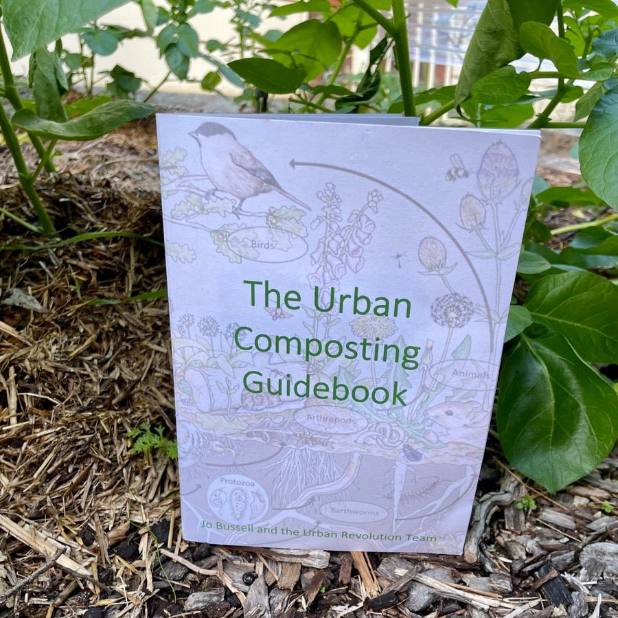 The Urban Revolution Composting Guide Book - Urban Revolution