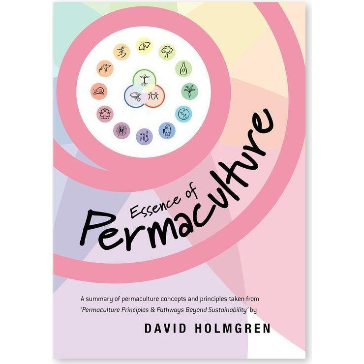 Essence of Permaculture by David Holmgrem